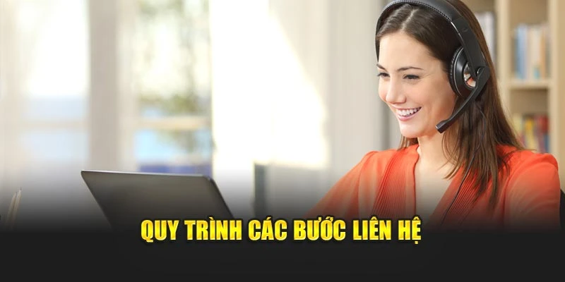 Quy trình các bước liên hệ